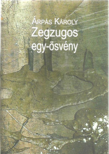 rps Kroly - Zegzugos egy-svny