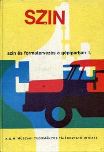 Sz�n �s formatervez�s a g�piparban II.