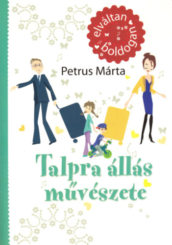 Petrus M�rta - Talpra �ll�s m�v�szete