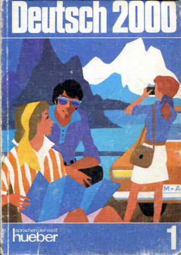 Deutsch 2000 - Eine Einführung in die moderne Umgangssprache 1.