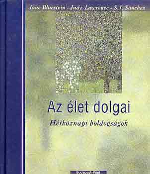 Bluestein-Lawrence-Sanchez - Az let dolgai (htkznapi boldogsgok)