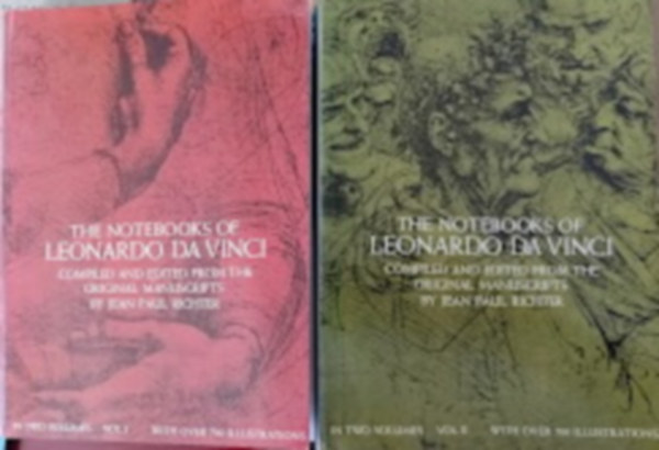 Jean Paul Richter - The notebooks of Leonardo Da Vinci I-II. (Compiled and edited from the original manuscripts by Jean Paul Richter)