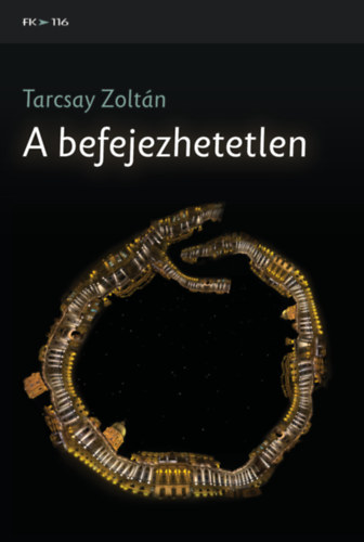 Tarcsay Zolt�n - A befejezhetetlen