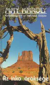 Karl May - Az inka �r�ks�ge