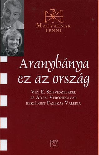 Fazekas Valéria - Aranybánya ez az ország