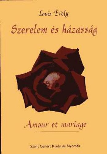 Szerelem s hzassg = Amour et mariage