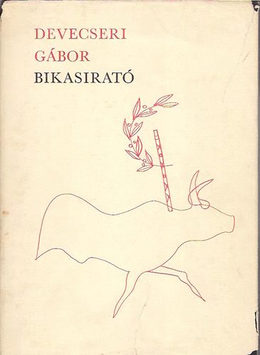 Devecseri Gábor - Bikasirató - Szántó Piroska illusztrációival