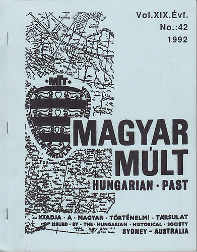 Magyar mlt - Hungarian Past Vol. XIX. vf. No.: 42 1992