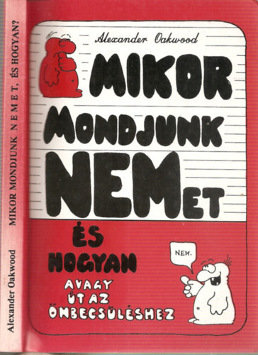 Alexander Oakwood - Mikor mondjunk nemet, s hogyan?