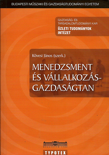 Kvesi Jnos szerk. - Menedzsment s vllalkozsgazdasgtan