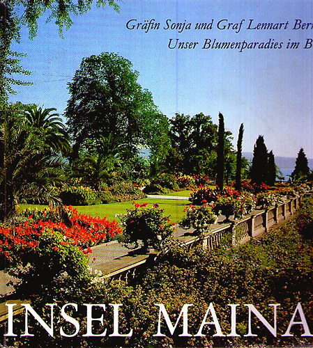 Grafin Sonja; Graf Lennart Bernadotte - Insel Mainau