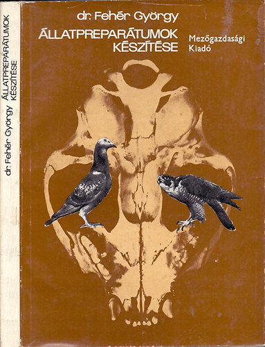 Fehr Gyrgy dr. - llatprepartumok ksztse