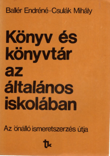 Knyv s knyvtr az ltalnos iskolban - Az nll ismeretszerzs tja