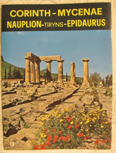 Kelly Petropoulou - Corinth - Mycenae - Nauplion - Tiryns - Epidaurus