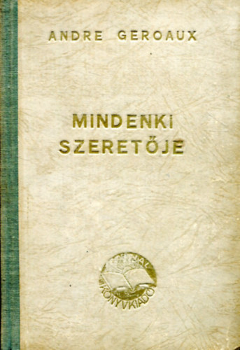 Andre Geroaux - Mindenki szeret�je