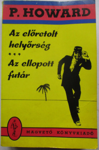 P. Howard - Az előretolt helyőrség-Az ellopott futár