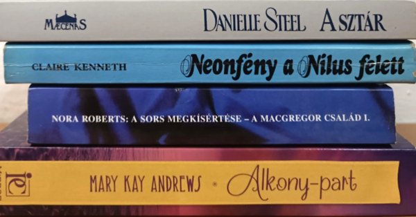 Nora Roberts, Danielle Steel, Claire: Kenneth Mary Kay Andrews - Romantikus knyvcsomag