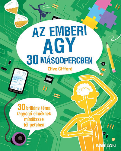 Clive Gifford - Az emberi agy 30 msodpercben