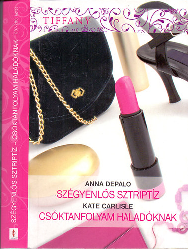 Kate Carlisle Anna DePalo - Szgyenls sztriptz - Csktanfolyam haladknak