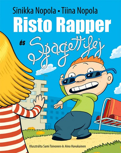 Sinikka Nopola; Tiina Nopola - Risto Rapper s Spagettifej