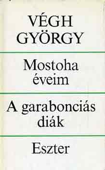 V�gh Gy�rgy - Mostoha �veim-A garabonci�s di�k-Eszter