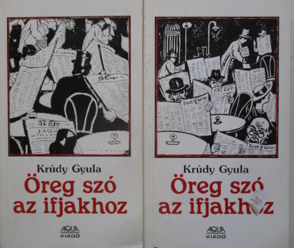 Kr�dy Gyula - �reg sz� az ifjakhoz I-II.