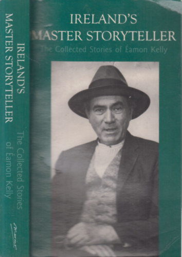 amon Kelly - Ireland's Master Storyteller - The Collected Stories of amon Kelly