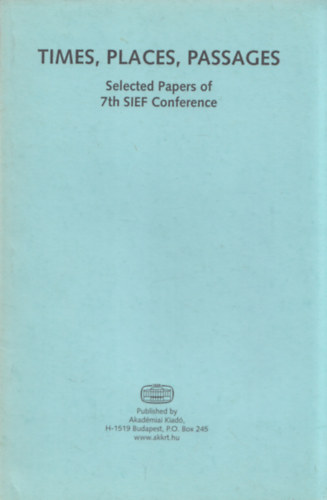 Times, Places, Passages (Selected Papers of 7th SIEF Conference)