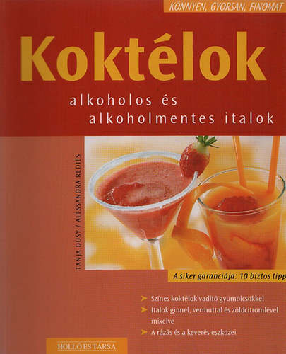 Tanja Dusy; Alessandra Redies - Koktélok - Alkoholos és alkoholmentes italok