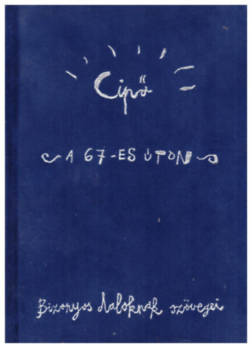 Bódi László (cipő) - A 67-es úton