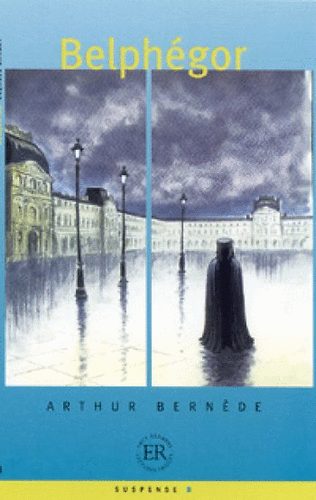 Arthur Bern�de - Belph�gor (Easy Readers 'B')