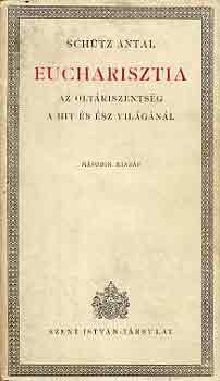 Sch�tz Antal - Eucharisztia