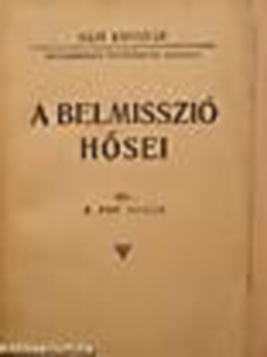 A belmisszi hsei