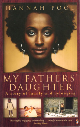 Hannah Pool - My fathers daughter - Of story of family and belonging