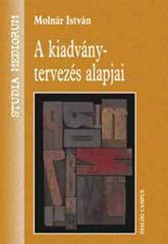 Moln�r Istv�n - A kiadv�nytervez�s alapjai