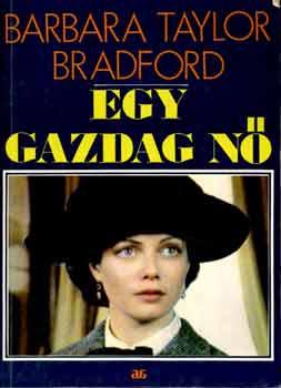 Barbara Taylor Bradford - Egy gazdag n�