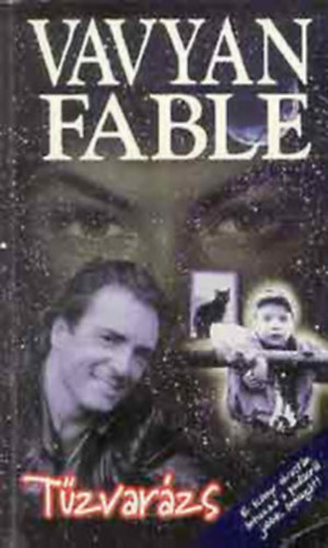 Vavyan Fable - 3 db Vavyan Fable reg�ny: T�zvar�zs - Kriplikommand� - �bredj velem!