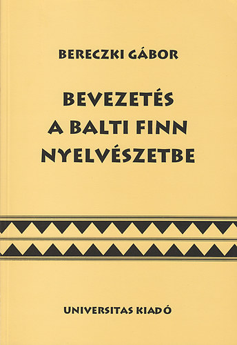 Bereczki Gbor - Bevezets a balti finn nyelvszetbe