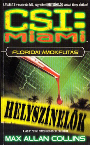 Max Allen Collins - CSI: Miami - Floridai mokfuts