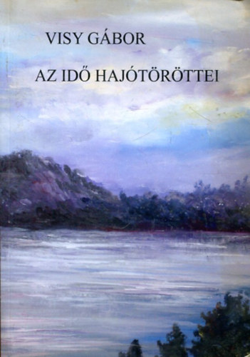 Visy G�bor - Az id� haj�t�r�ttei