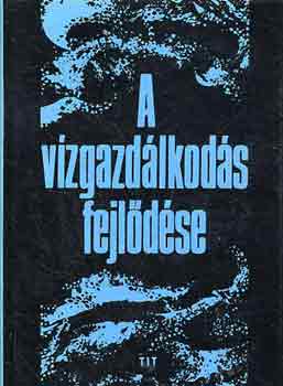 Dr. Nagy L�szl� - A v�zgazd�lkod�s fejl�d�se