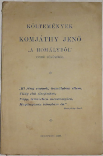 Libri Antikvár Könyv: Költemények Komjáthy Jenő "A homályból" czimű  főművéből - 1909, 5900Ft