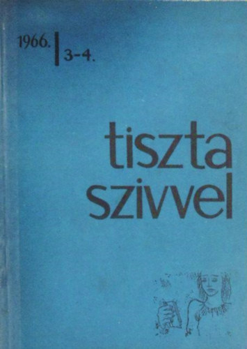 Tiszta szivvel 1966/3-4.