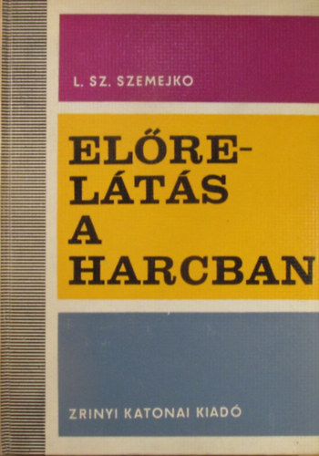 L. Sz. Szemejko - El�rel�t�s a harcban