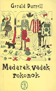 Gerald Durrell - Madarak,vadak,rokonok