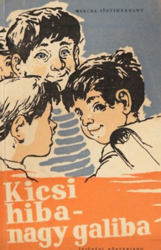 Mircea Sintimbreanu Bustya Endre  (ford.) - Kicsi hiba - nagy galiba