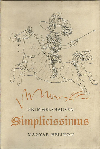 Johann Jakob Grimmelshausen - A kalandos simplicissimus I-II. (számozott)