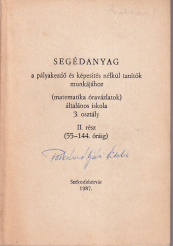 Csp Lszln - Segdanyag a plyakezd s  kpests nlkl tantk munkjhoz ( matematika ravzlatok 55-144. rig ) ltalnos iskola 3. osztly