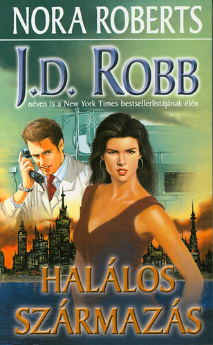 J. D. Robb  (Nora Roberts) - Hallos szrmazs