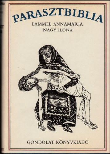 Nagy Ilona) (Lammer Annamria - Parasztbiblia